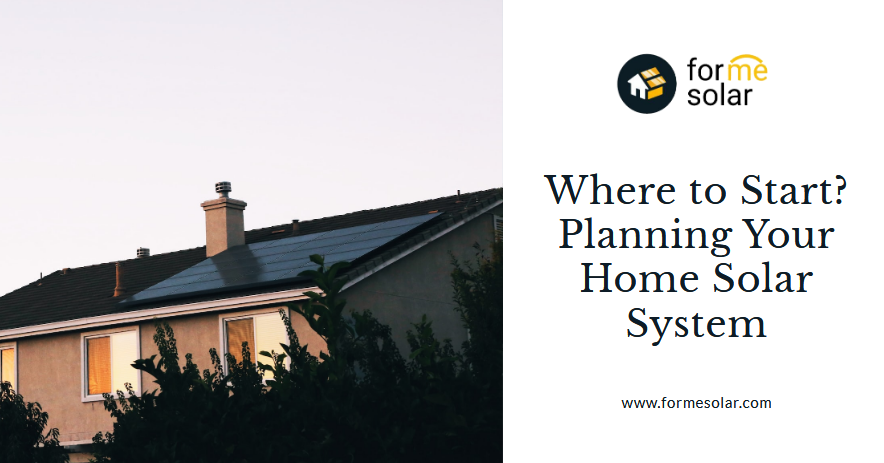 Where to Start? Planning Your Home Solar System 15 Where to Start Planning Your Home Solar System